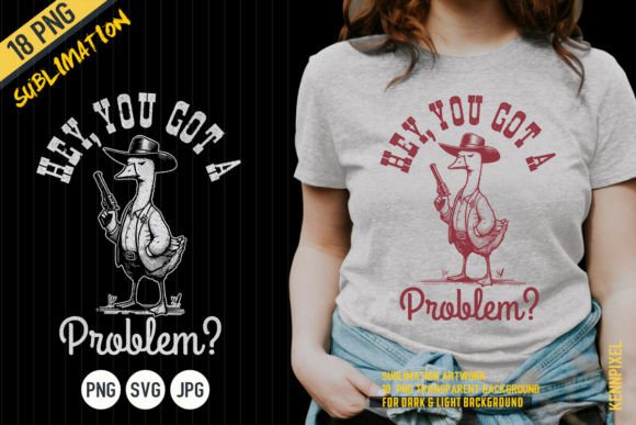 Cowboy Goose You Have a Problem Shirt Review